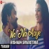 Wo Na Aaye - Rishabh Srivastava n Neetiy Yadav Mp3 Song