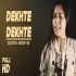 Dekhte Dekhte (Female Cover Version) - Surbhi Chattrapati Poster
