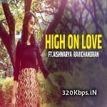 High On Love (Cover) - ft.Aishwarya Ravichandran Poster