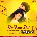 Ho Gaya Hai Tujhko To Pyar Sajna Remix - Dj Dalal London Poster