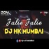 Julie Julie (Mumbai Road Dance Mix) - DJ HK Mumbai Poster