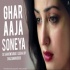Ghar Aaja Soneya (Cover) - DJ Shadow Dubai X Leena Jay Poster