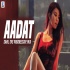 Aadat Si Hai Mujhko (Remix) - DJ Sahil Sps Poster
