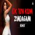 Ek To Kam Zindagani Dj Remix Song Dj Jay Kushwah Gwalior Poster
