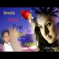 Bewafa Tune Pyar Mai Badnam Dj Remix Song Download Poster