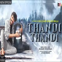 Thandi Thandi (Gulzaar Chhaniwala) DJ Remix Song Download
