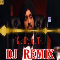 G.O.A.T - Diljit Dosanjh DJ Remix Song Download Poster
