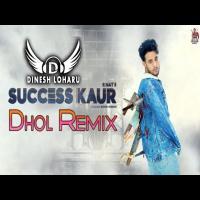 Success Kaur R Nait DJ Remix Mp3 Song Download Poster