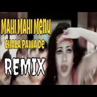 Mahi Menu Chala Pawa De Dj Remix Song Download Poster