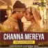 Channa Mereya (Chillout Mix) Mickey Remix Poster