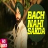Bach Nahi Sakda - Ammy Virk Poster