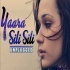 Yaara Silli Silli - Unplugged Cover - Kartiki Barge  Poster
